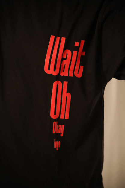 "Wait. Oh. Ok. Bye" - Punchline Press printed T-shirt (black/red)